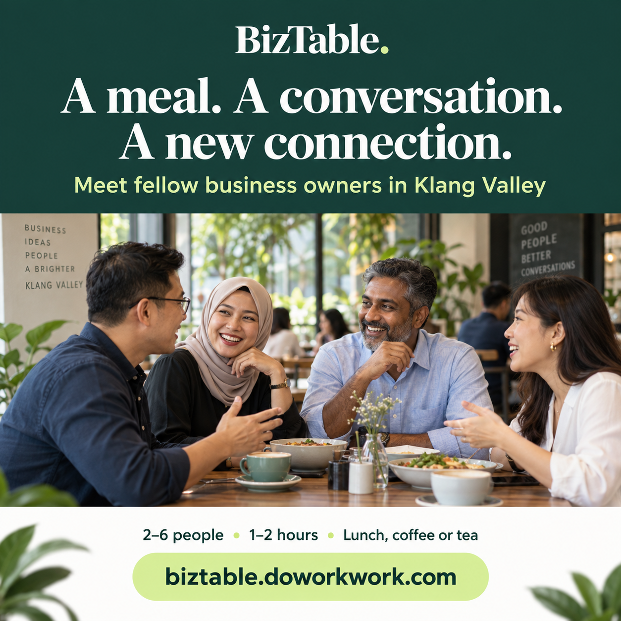 BizTable: A meal. A conversation. A new connection. Meet fellow business owners in Klang Valley. 2–6 people, 1–2 hours, over lunch, coffee or tea.